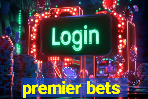 premier bets